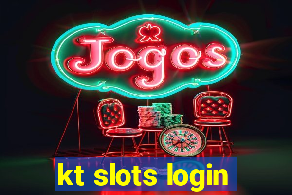 kt slots login